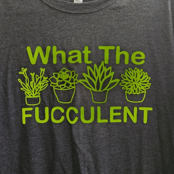 What The Fucculent Tee - Picture 2 of 3